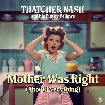Mother Was Right